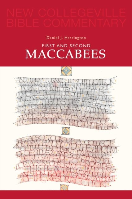 Daniel  J. Harrington - First and Second Maccabees, E-bok