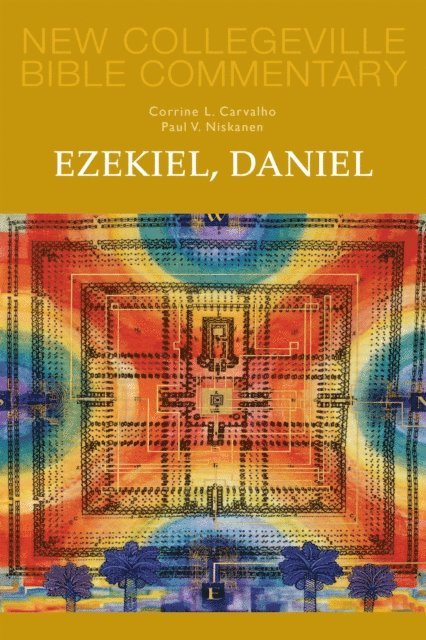 Paul V. Niskanen, Corrine L. Carvalho - Ezekiel, Daniel, E-bok