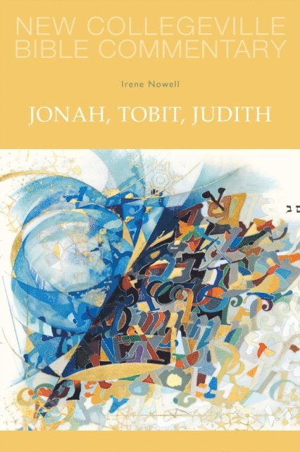 Irene Nowell - Jonah, Tobit, Judith, E-bok