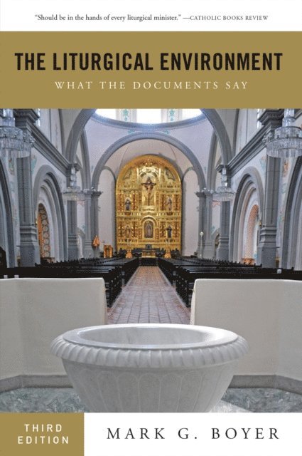 Mark  G. Boyer - Liturgical Environment, E-bok. Tillgänglighet: Lägg i varukorg