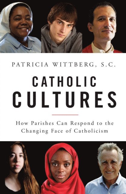 Patricia Wittberg - Catholic Cultures, E-bok
