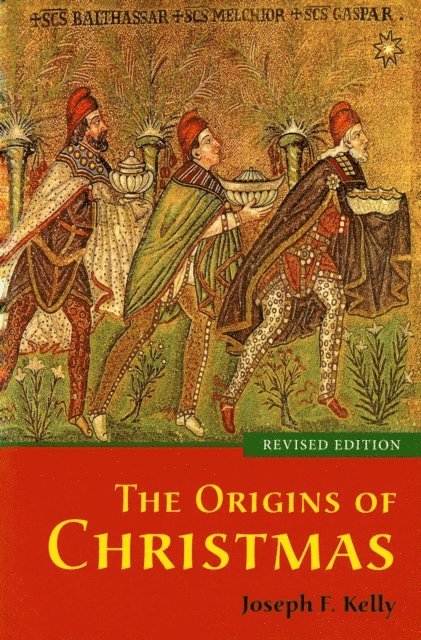 Joseph F. Kelly - Origins of Christmas, E-bok