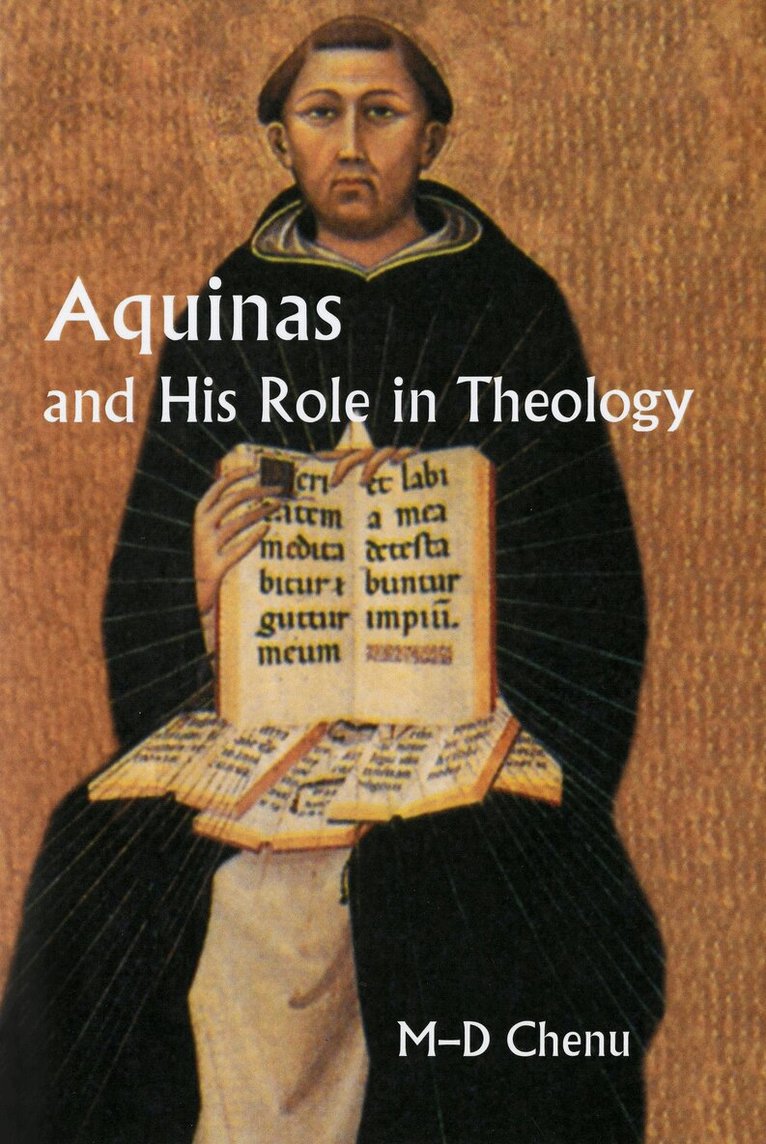 Marie Dominique Chenu - Aquinas and His Role in Theology, Häftad