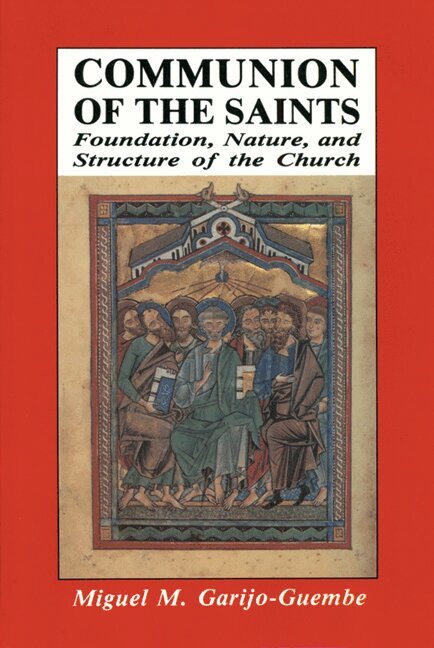Miguel M. Garijo-Guembe - Communion of the Saints, Häftad