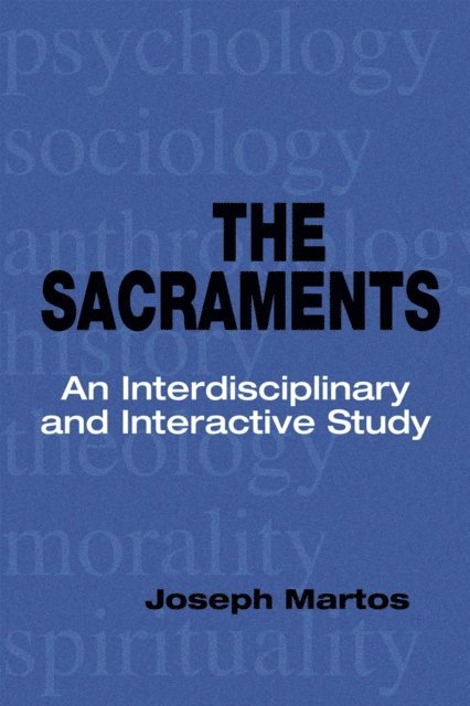 Joseph Martos - Sacraments, E-bok
