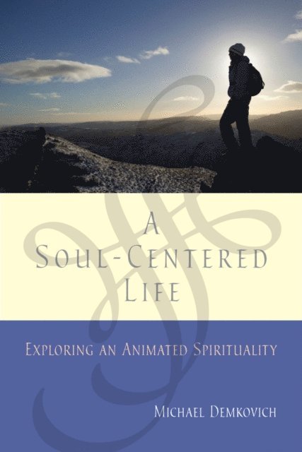 Michael Demkovich - Soul-Centered Life, E-bok
