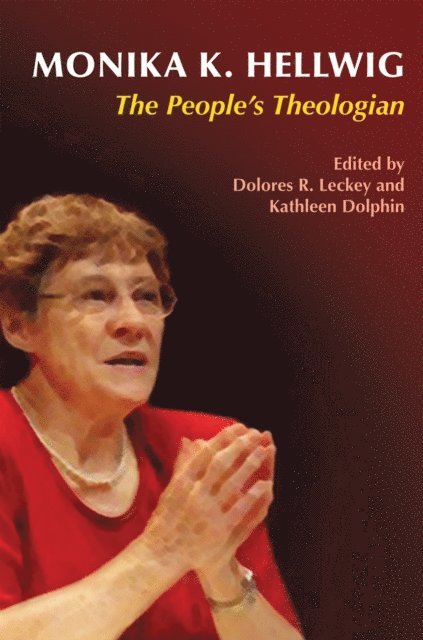 Kathleen Dolphin, Dolores R. Leckey - Monika K. Hellwig, E-bok