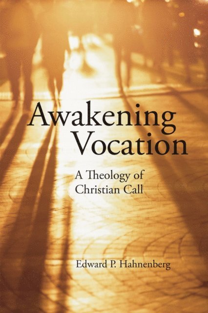 Edward  P. Hahnenberg - Awakening Vocation, E-bok