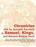 Chronicles and its Synoptic Parallels in Samuel, Kings, and Related Biblical Texts