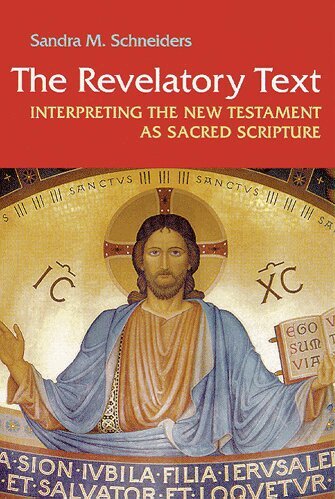 Sandra M. Schneiders IHM - Revelatory Text, Häftad