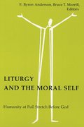 Liturgy and the Moral Self