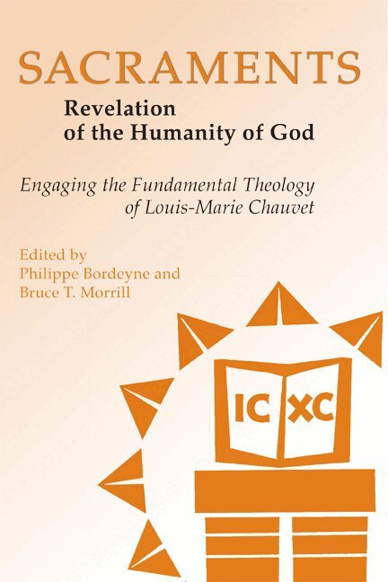 Philippe Bordeyne, Bruce T. Morrill SJ - Sacraments: Revelation of the Humanity of God, Häftad. Tillgänglighet: Lägg i varukorg