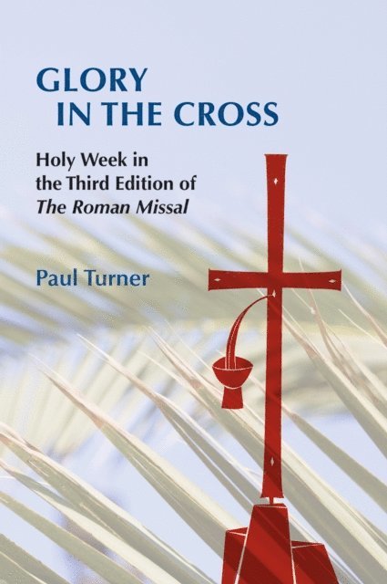 Paul Turner - Glory in the Cross, E-bok
