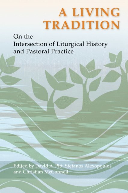 Christian McConnell, Stefanos Alexopoulos, David A. Pitt - Living Tradition, E-bok