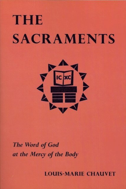 Louis-Marie Chauvet - Sacraments, E-bok