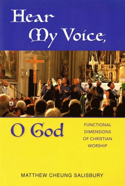 Matthew  Cheung Salisbury - Hear My Voice, O God, E-bok