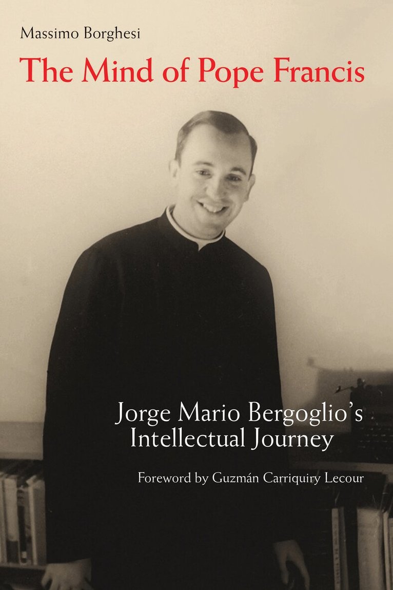 Massimo Borghesi - Mind of Pope Francis, Häftad