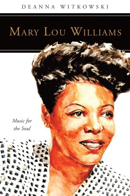 Deanna Witkowski - Mary Lou Williams, E-bok