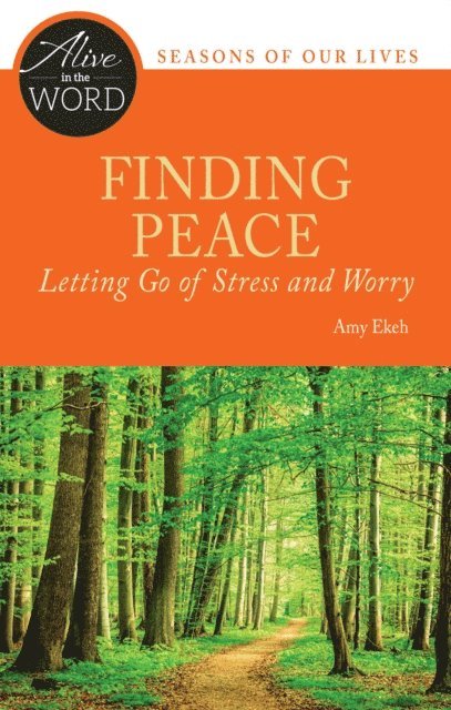 Amy Ekeh - Finding Peace, Letting Go of Stress and Worry, E-bok