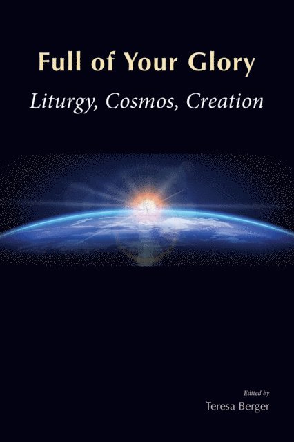 Teresa Berger - Full of Your Glory, E-bok