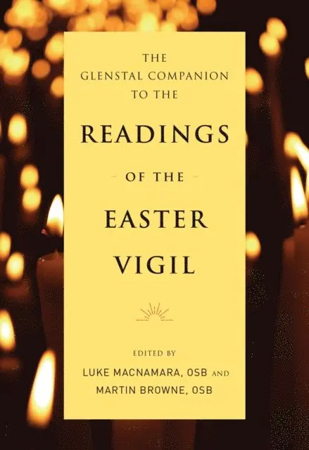 Martin Browne, Luke Macnamara - Glenstal Companion to the Readings of the Easter Vigil, E-bok. Tillgänglighet: Lägg i varukorg