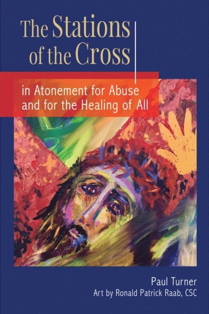 Paul Turner - Stations of the Cross in Atonement for Abuse and for the Healing of All, E-bok