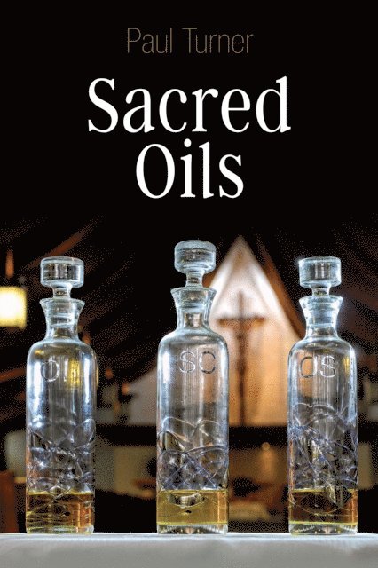 Paul Turner - Sacred Oils, E-bok
