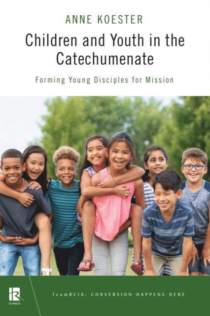 Anne  Y. Koester - Children and Youth in the Catechumenate, E-bok