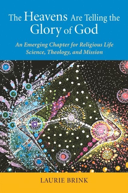 Laurie Brink - Heavens Are Telling the Glory of God, E-bok