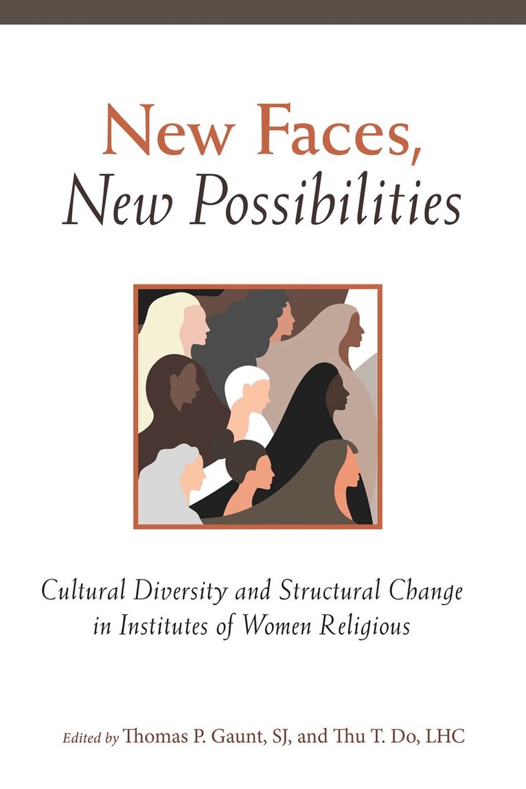 Center for Applied Research in the Apostolate (CARA), Thomas Gaunt SJ, Thu T. Do LHC - New Faces, New Possibilities, Häftad