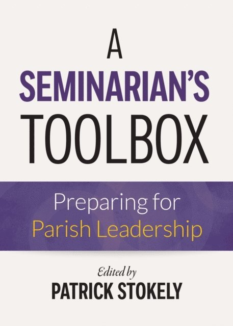 Patrick Stokely - Seminarian's Toolbox, E-bok