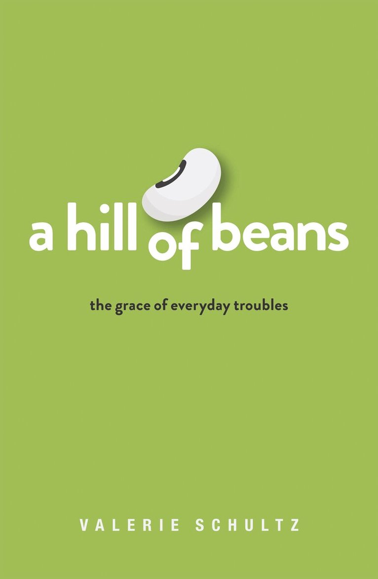 Valerie Schultz - Hill of Beans, Häftad
