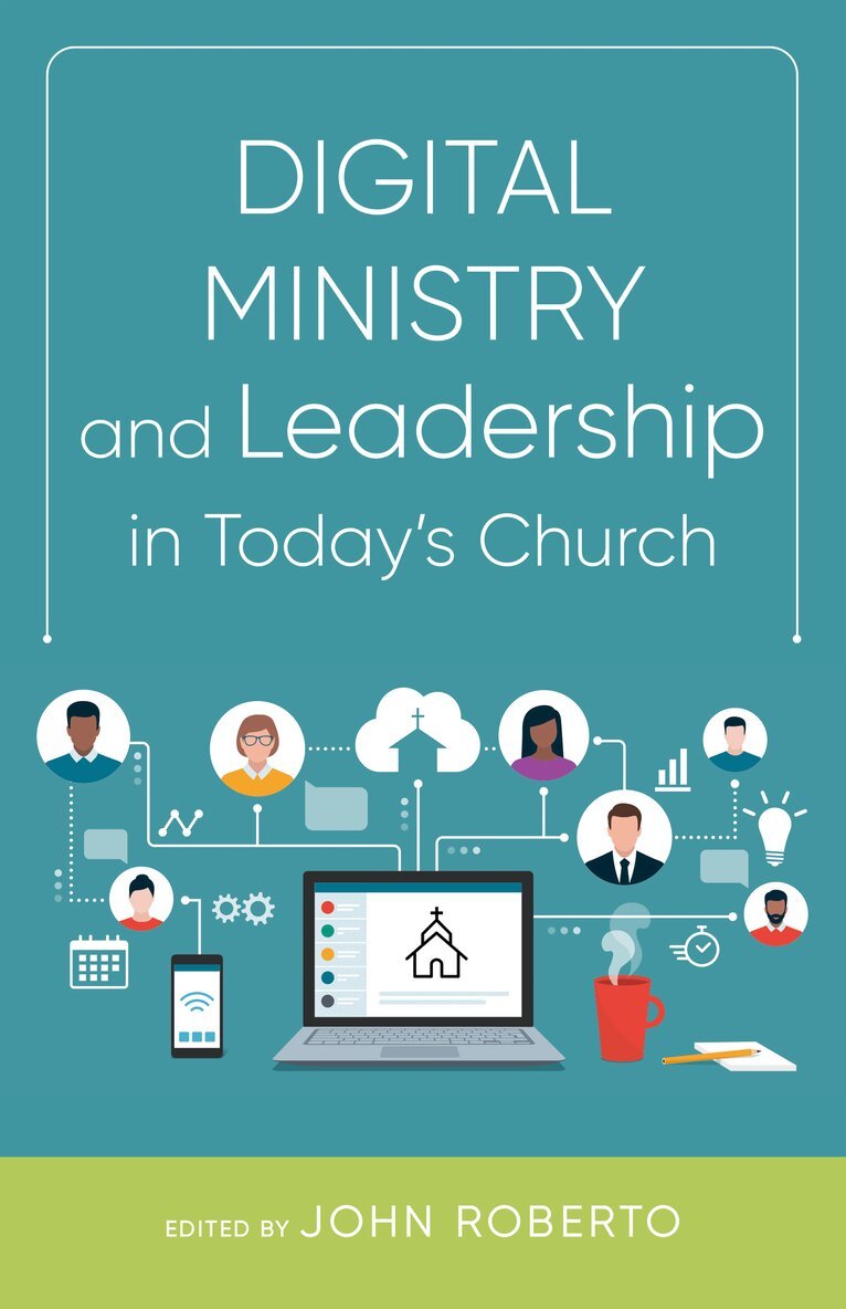 John Roberto, John Roberto, John, Roberto - Digital Ministry and Leadership in Today’s Church, Häftad