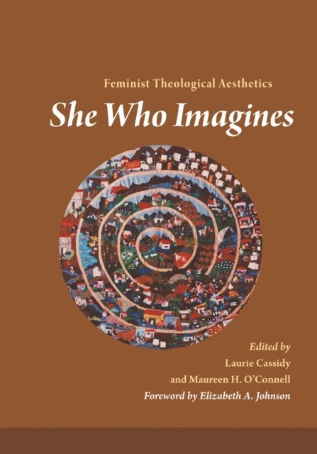 Maureen H. O'Connell, Laurie Cassidy - She Who Imagines, E-bok