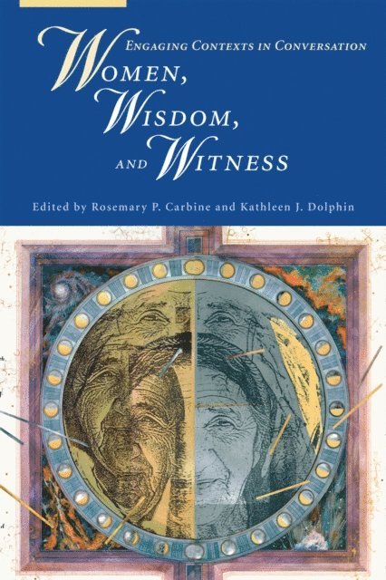 Kathleen Dolphin, Rosemary P. Carbine - Women, Wisdom, and Witness, E-bok