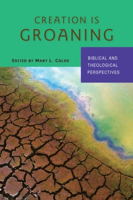 Mary L. Coloe - Creation Is Groaning, E-bok