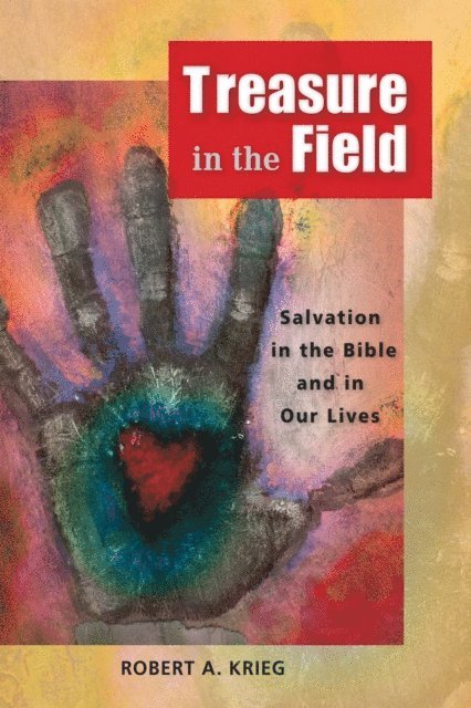 Robert A. Krieg - Treasure in the Field, E-bok