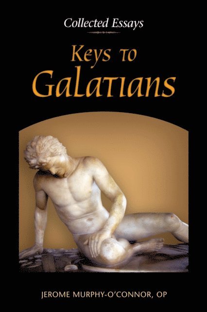 Jerome Murphy-O'Connor - Keys to Galatians, E-bok