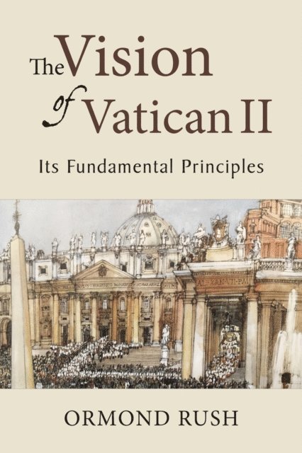 Ormond Rush - Vision of Vatican II, E-bok