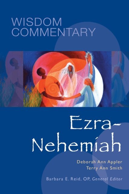 Terry Ann Smith, Deborah A. Appler, Barbara  E. Reid - Ezra-Nehemiah, E-bok