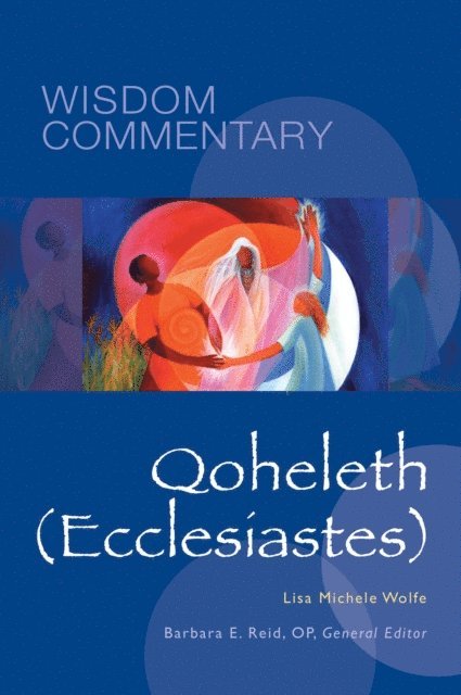 Lisa M. Wolfe, Barbara  E. Reid - Qoheleth (Ecclesiastes), E-bok