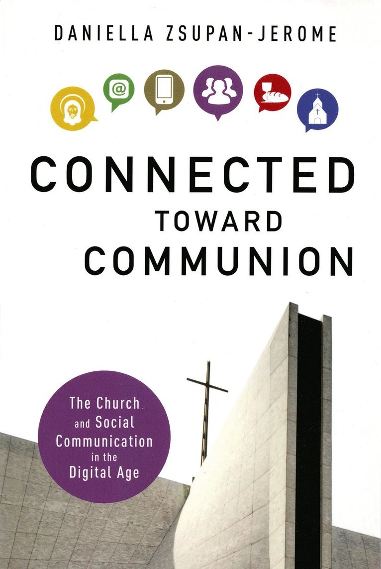 Daniella Zsupan-Jerome - Connected Toward Communion, Häftad