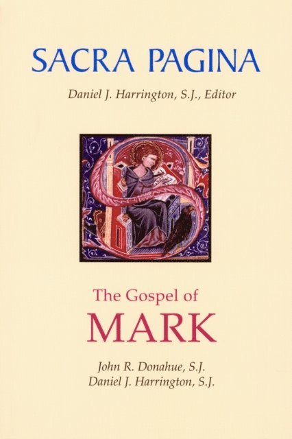 Daniel  J. Harrington, John  R. Donahue - Sacra Pagina: The Gospel of Mark, E-bok