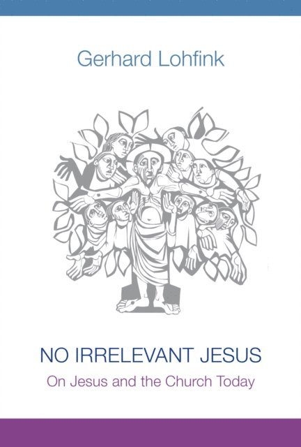 Gerhard Lohfink - No Irrelevant Jesus, E-bok