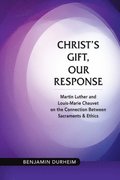 Christs Gift, Our Response