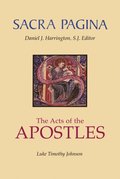 Sacra Pagina: The Acts Of The Apostles