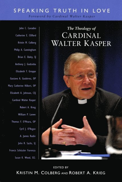 Robert A. Krieg, Kristin M Colberg - Theology of Cardinal Walter Kasper, E-bok