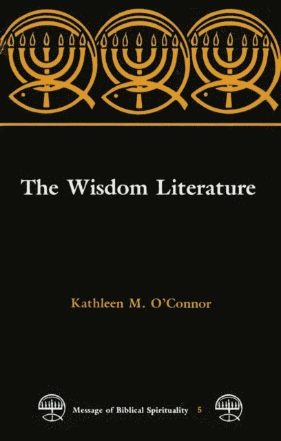 Kathleen  M. O'Connor - Wisdom Literature, E-bok