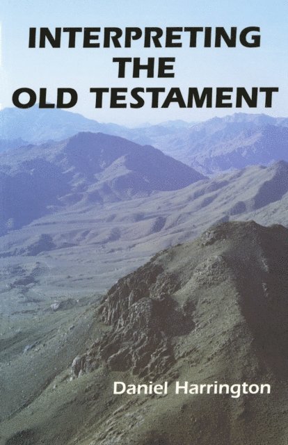 Daniel  J. Harrington - Interpreting the Old Testament, E-bok