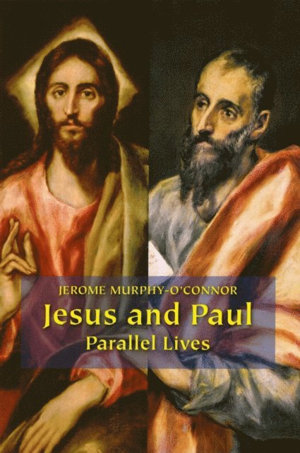 Jerome Murphy-O'Connor - Jesus and Paul, E-bok